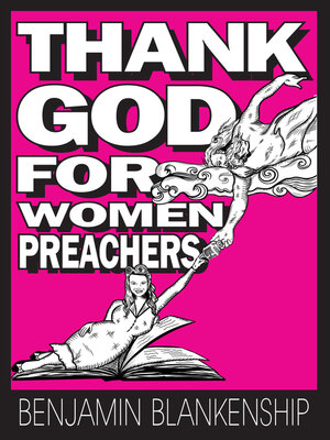 cover image of Thank God For Women Preachers